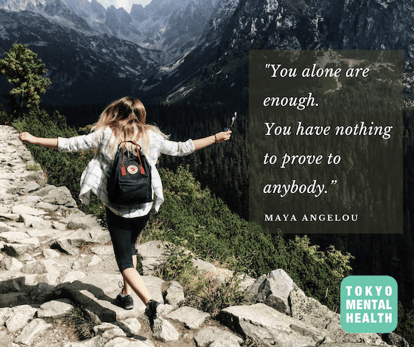 You alone are enough. You have nothing to prove to anybody. MAYA ANGELOU