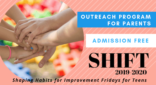 Tokyo Mental Health SHIFT poster that says "outreach program for parents: Admission free: Shift 2019-2020: Shaping habits for improvement Fridays for Teens"