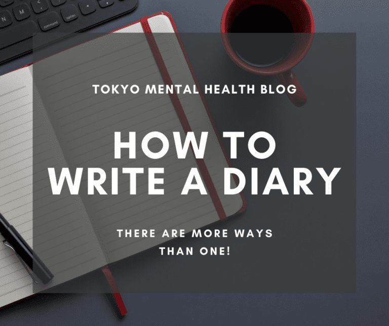Tokyo Mental Health Blog How to Write a Diary