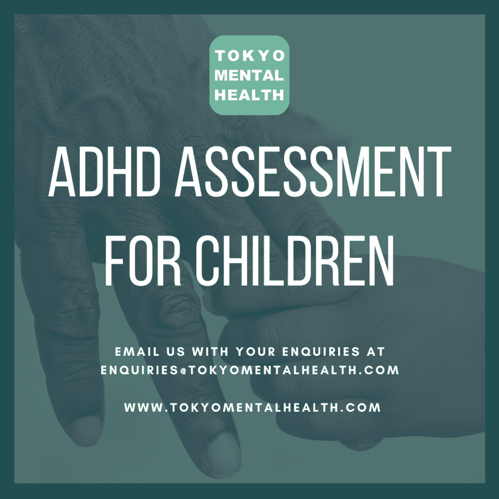 A poster that reads "ADHD Assessment for Children" and lists the contact information for Tokyo Mental Health. 