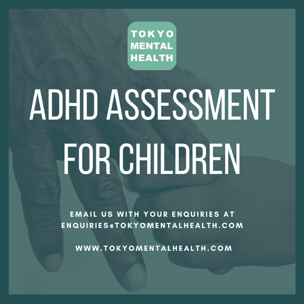 A poster that reads "ADHD Assessment for Children" and lists the contact information for Tokyo Mental Health.