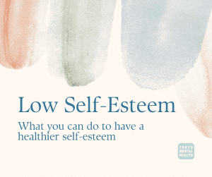 Low Self Esteem - What You Can Do to Have a Healthier Self Esteem