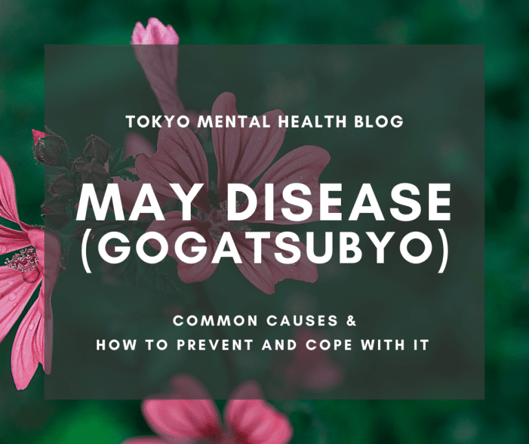 May Disease (Gogatsubyo): Common causes and how to prevent and cope with it