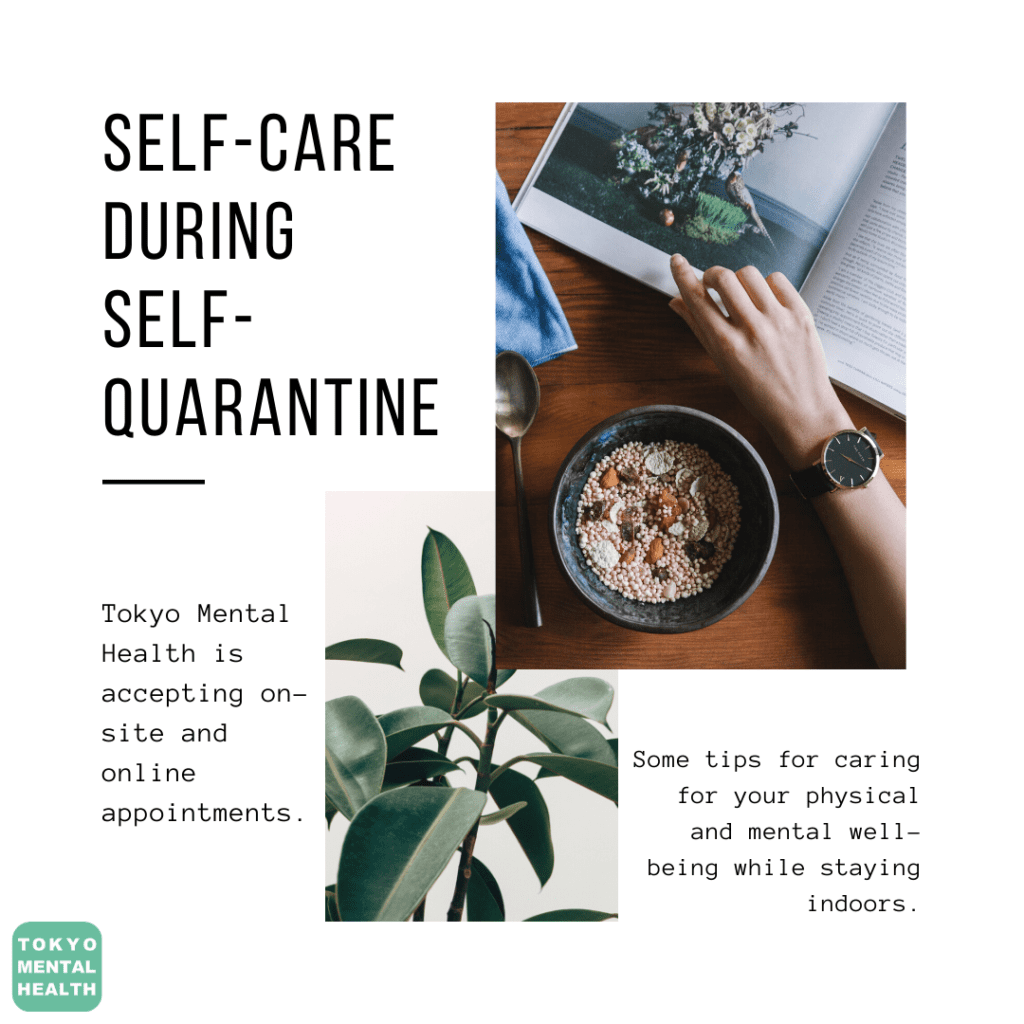 A poster that reads "Self care during self-quarantine: Tokyo Mental Health is accepting on-site and online appointments."