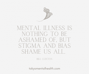 Mental illness is nothing to be ashamed of, but stigma and bias shame us all.