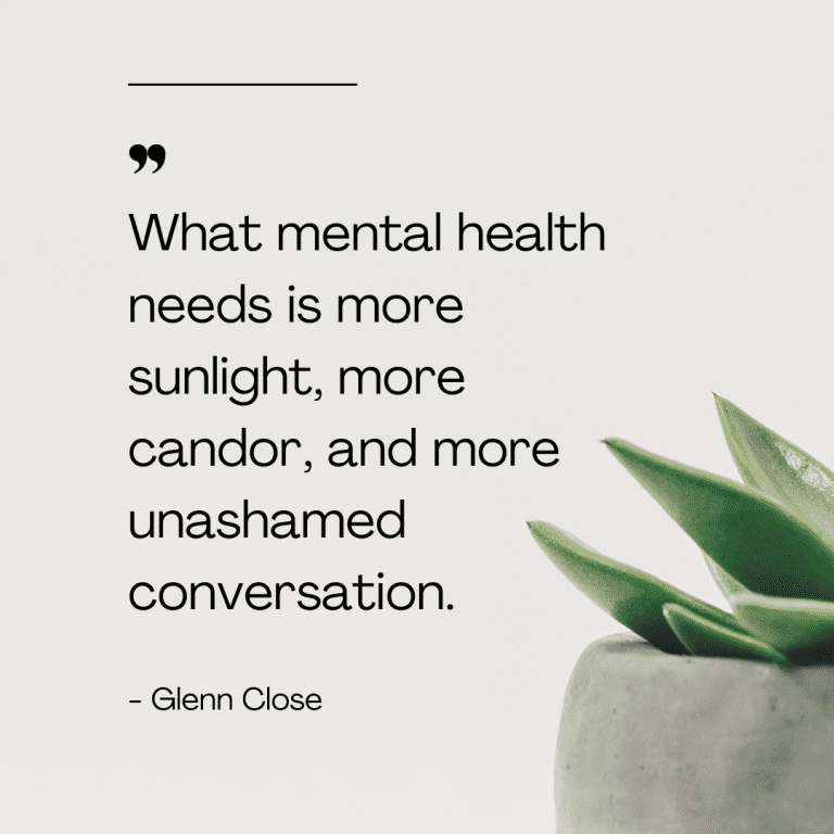 What mental health needs is more sunlight, more candor, and more unashamed conversation.