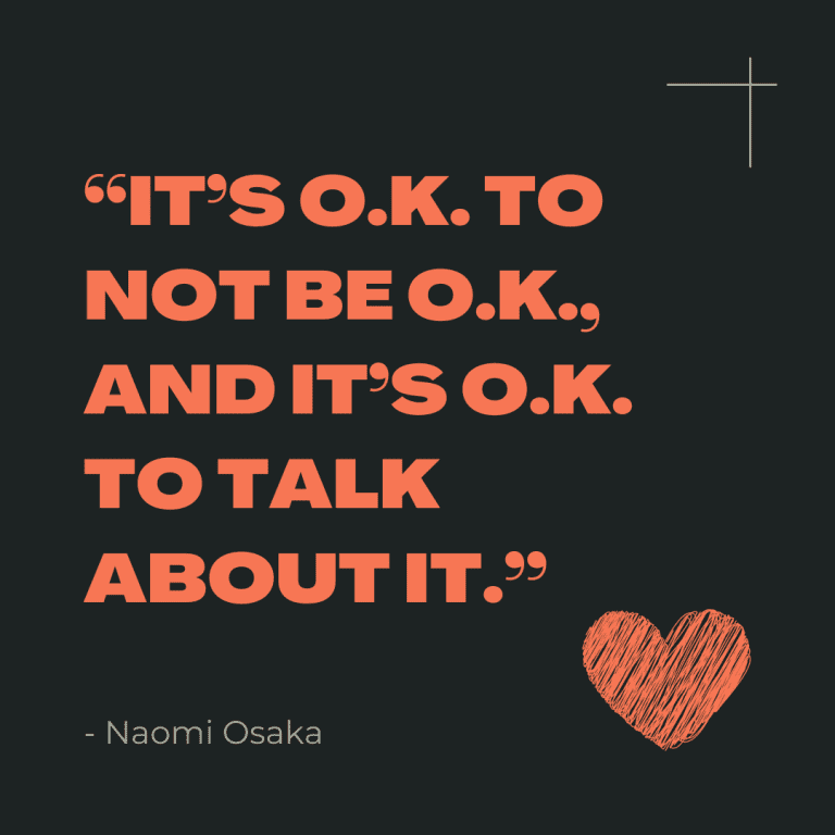 It’s O.K. to not be O.K., and it’s O.K. to talk about it.
