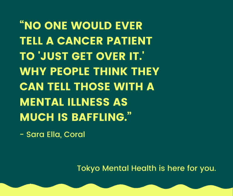 No one would ever tell a cancer patient to 'just get over it.' Why people think they can tell those with a mental illness as much is baffling.