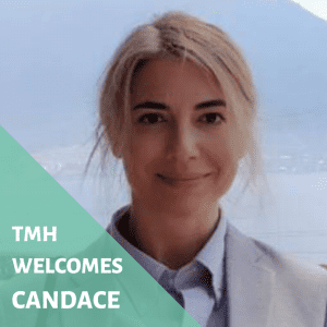 TMH WELCOMES CANDACE